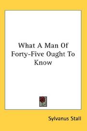 What a man of forty-five ought to know