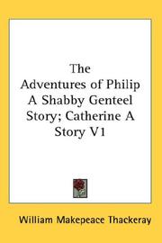 The Adventures of Philip A Shabby Genteel Story; Catherine A Story V1