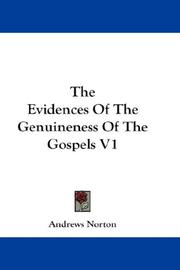 The Evidences Of The Genuineness Of The Gospels V1