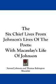 The Six Chief Lives From Johnson's Lives Of The Poets