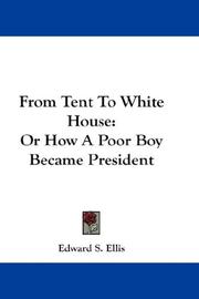 From Tent To White House