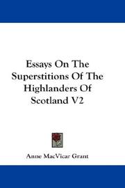 Essays On The Superstitions Of The Highlanders Of Scotland V2