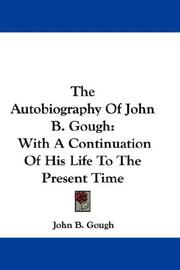 The Autobiography Of John B. Gough