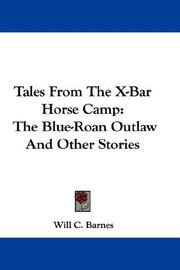 Tales from the X-bar horse camp