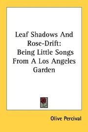 Leaf shadows and rose-drift