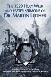 The 1529 Holy Week and Easter sermons of Dr. Martin Luther