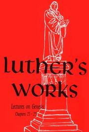 Luther's Works Lectures on Genesis/Chapters 21-25 (Luther's Works)