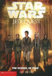 The School of Fear (Star Wars: Jedi Quest (Library))