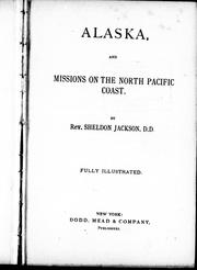 Alaska, and missions on the North Pacific coast