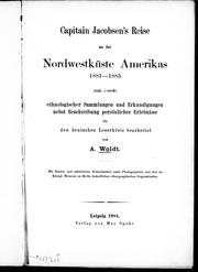 Capitain Jacobsen's Reise an der Nordwestküste Amerikas, 1881-1883