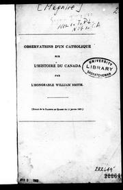 Observations d'un catholique sur l'Histoire du Canada par l'Honorable William Smith