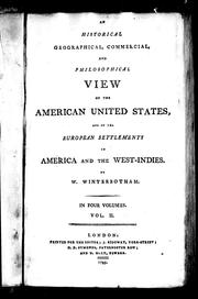 An historical, geographical, commercial, and philosophical view of the American United States, and of the European settlements in America and the West-Indies