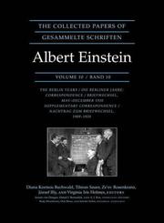The Collected Papers of Albert Einstein, Volume 10: The Berlin Years