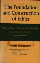 The foundation and construction of ethics