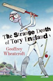 STRANGE DEATH OF TORY ENGLAND