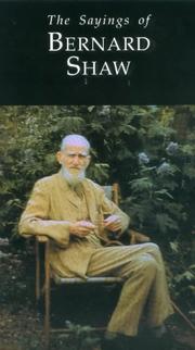 The sayings of Bernard Shaw