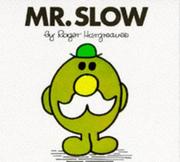 Mister Slow