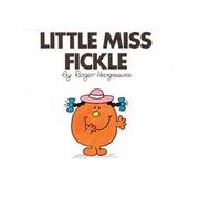 Little Miss Fickle (Little Miss Books)