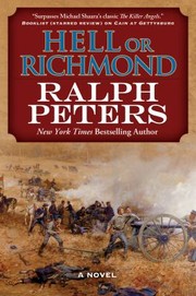 Hell Or Richmond A Novel