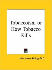 Tobaccoism or How Tobacco Kills