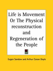 Life is Movement or The Physical reconstruction and Regeneration of the People