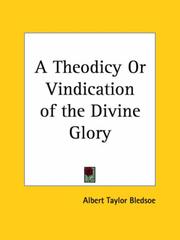 A Theodicy or Vindication of the Divine Glory