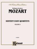 Sixteen Easy String Quartets, K. 155, 156, 157, 158, 159, 160, 168, 169, 170, 171,172, 173, 285, 298, 370, 546