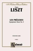 Les Preludes -- Symphonic Poem No. 3