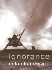 Ignorance Milan Kundera