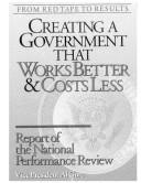 From Red Tape to Results: Creating a Government That Works Better and Costs Less