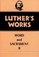 Luther's Works Word and Sacrament II (Luther's Works)