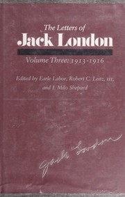The Letters of Jack London. 1913-1916