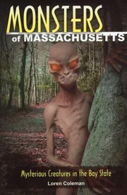 Monsters Of Massachusetts Mysterious Creatures In The Bay State