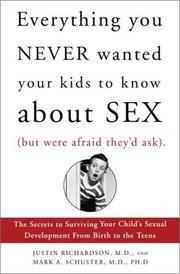 Everything You Never Wanted Your Kids to Know About SEX (but were afraid they'd ask)