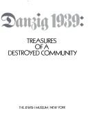 Danzig 1939, treasures of a destroyed community