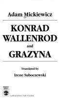 Konrad Wallenrod ; and, Grażyna