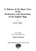 A defence of the Short view of the profaneness and immorality of the English stage