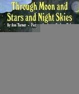 Through Moon and Stars and Night Skies (Reading Rainbow Book)