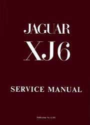 The Jaguar Xj6 Series 1 2.8 and 4.2 Litre Workshop Manual (Jaguar)