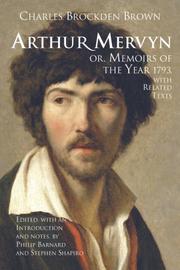 Arthur Mervyn, or, Memoirs of the year 1793