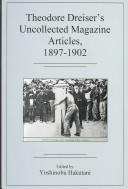 Theodore Dreiser's uncollected magazine articles, 1897-1902