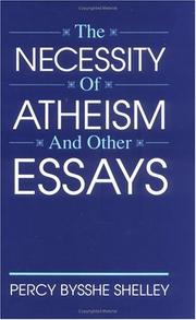 The necessity of atheism, and other essays