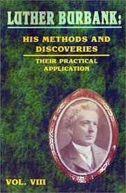 Luther Burbank: His Methods and Discoveries and Their Practical Application  Vol. VIII (Luther Burbank: His Methods and Discoveries)