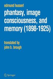 Phantasy, Image Consciousness, and Memory (1898-1925) (Edmund Husserl Collected Works)