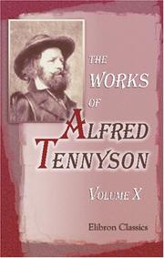 The works of Alfred Tennyson