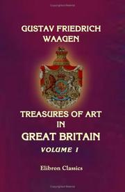 Treasures of Art in Great Britain: being an Account of the Chief Collections of Paintings, Drawings, Sculptures, Illuminated MSS