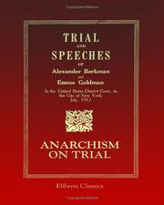 Trial and Speeches of Alexander Berkman and Emma Goldman in the United States District Court, in the City of New York, July, 1917