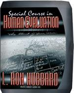 Special course in human evaluation