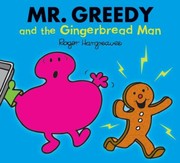 Mr Greedy And The Gingerbread Man