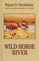 Wild horse river